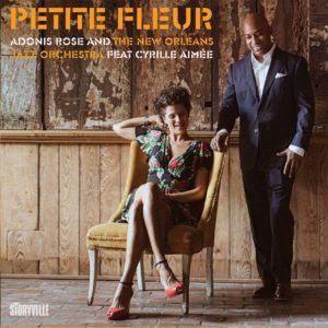 Adonis Rose and the New Orleans Jazz Orchestra feat. Cyrille Aimee: Petite Fleur