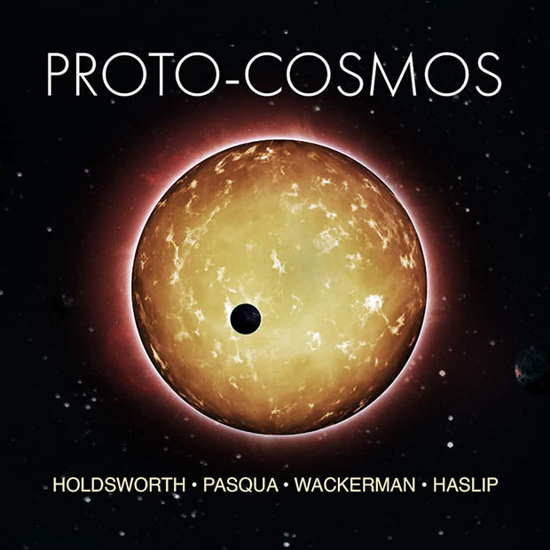 Alan Pasqua & Allan Holdsworth: Proto-Cosmos
