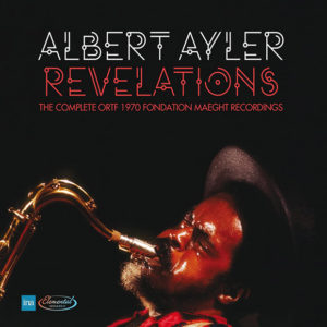Albert Ayler: Revelations