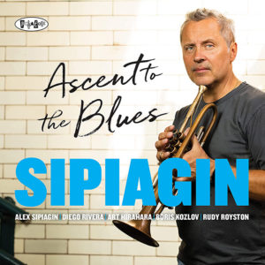 Alex Sipiagin: Ascent to the blues