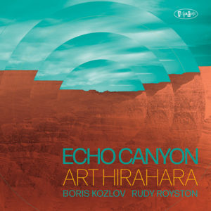 Art Hirahara: Echo Canyon