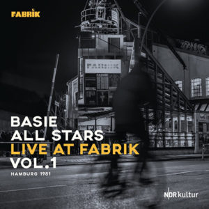 Basie All Stars: Live At Fabrik Vol. 1