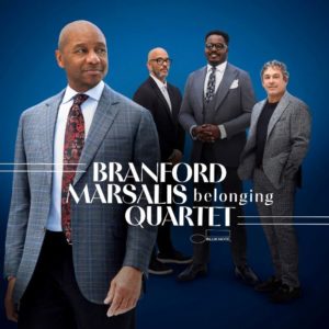 Branford Marsalis Quartet: Belonging