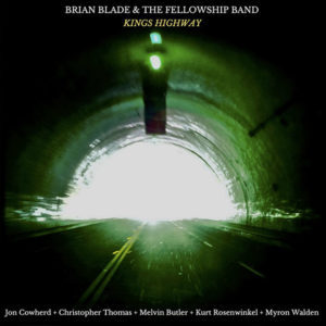 Brian Blade & The Fellowship Band: Kings Highway