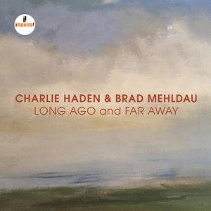 Distritojazz-jazz-discos-Chalie Haden & Brad Mehldau-Long ago and far away