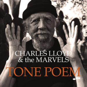Charles Lloyd: Tone Poem