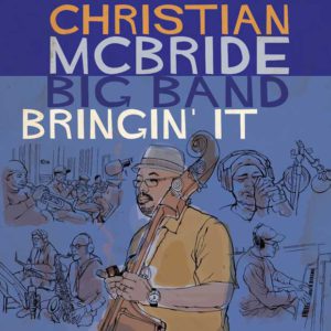 Distritojazz-jazz-discos-Christian-McBride- Big-Band_Bringin It