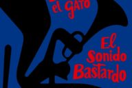 Danzón El Gato: El Sonido Bastardo