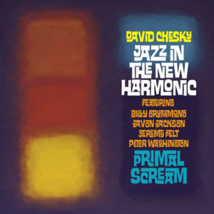 Distritojazz-jazz-discos-David Chesky & Jazz In The New Harmonic-Primal Scream
