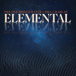 Dee Dee Bridgewater & Bill Charlap: Elemental