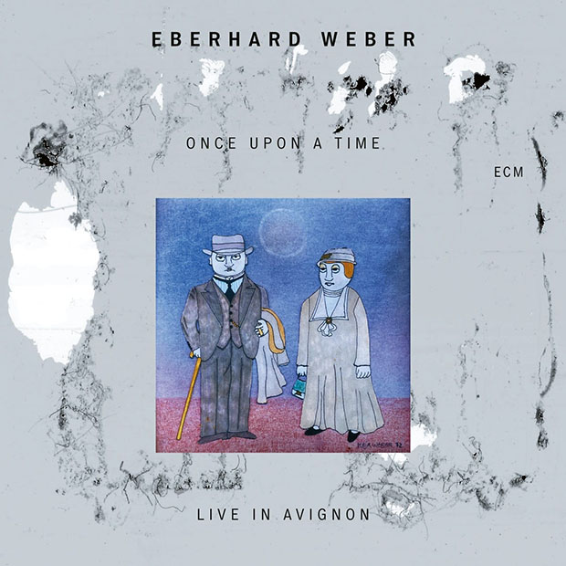 Eberhard Weber: Once Upon A Time