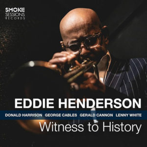 Eddie Henderson: Witness to History
