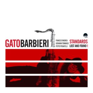 Gato Barbieri: Standards Lost & Found Vol 1