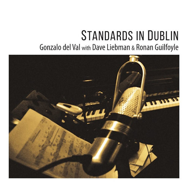 Distritojazz-jazz-discos-Gonzalo del Val with Dave Liebman & Ronan Guilfoyle_Standars In Dublin