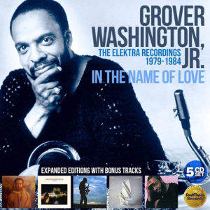 Grover Washington, Jr.: In the name of love