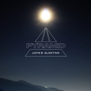 JD73’s Electrio: Pyramid
