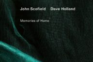 John Scofield Dave Holland: Memories of home