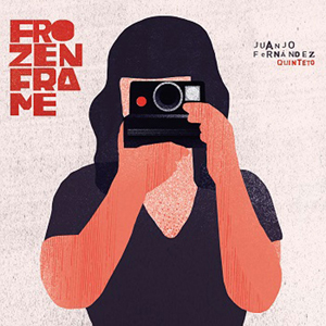 distritojazz-jazz-discos-juanjo-fernandez-quinteto-frozenframe-1
