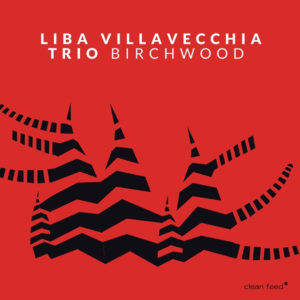 Liba Villavecchia Trio: Birchwood
