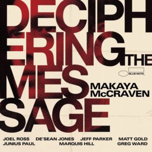 Makaya McCraven: Deciphering the Message