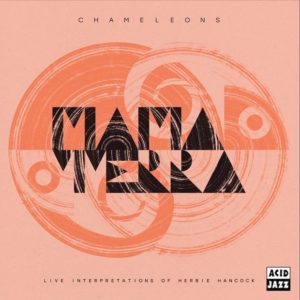 Mama Terra: Chameleons (Live Interpretations of Herbie Hancock)