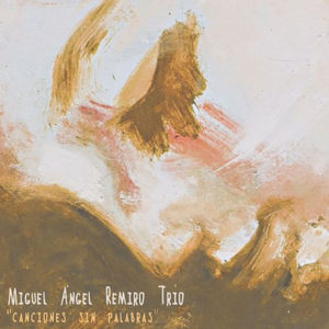 distritojazz-jazz-discos-miguel-angel-remiro-trio-canciones-sin-palabras