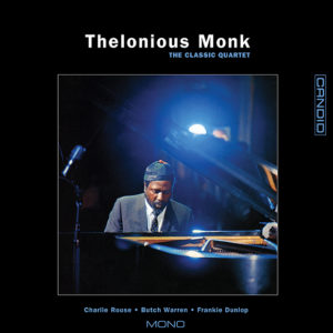 Thelonious Monk: The Classic Quartet