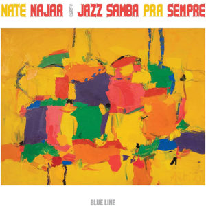 Nate Najar: Jazz samba pra sempre