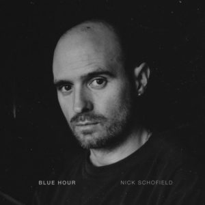 Nick Schofield: Blue Hour