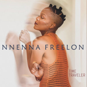 Nnenna Freelon: Time Traveler
