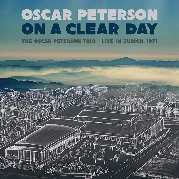 Oscar Peterson Trio: On A Clear Day: Live in Zurich, 1971