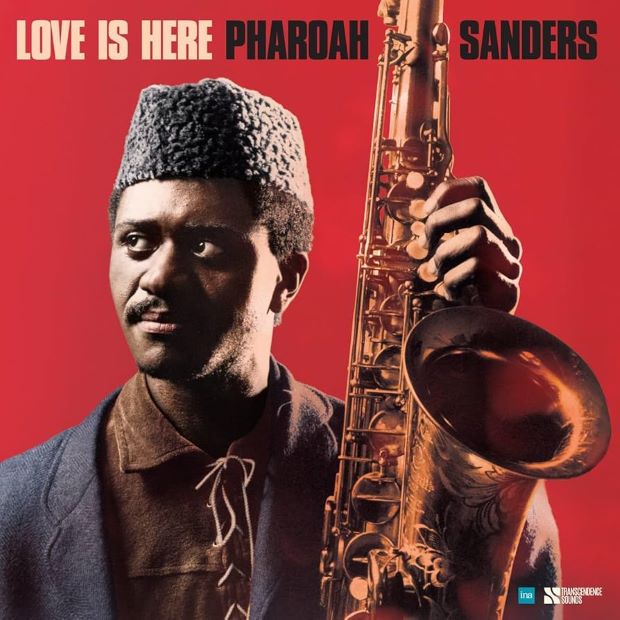 Pharoah Sanders: Love Is Here - The Complete Paris 1975 ORTF Recordings