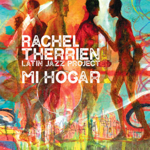 Rachel Therrien: Mi Hogar