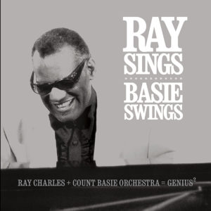 Ray Charles: Ray Sings, Basie Swings