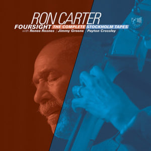 Ron Carter Foursight: The Complete Stockholm Tapes