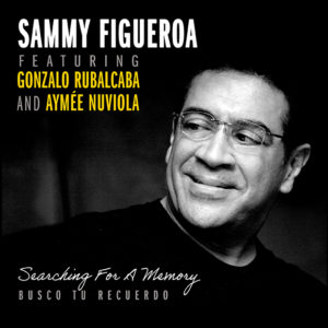 Sammy Figueroa: Busco tu recuerdo (Searching for a Memory)