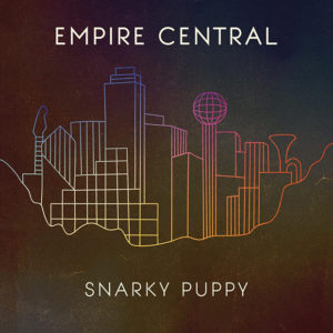 Snarky Puppy: Empire Central