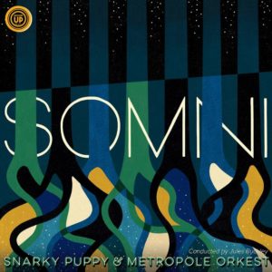 Snarky Puppy, Metropole Orkest, Jules Buckley: Somni