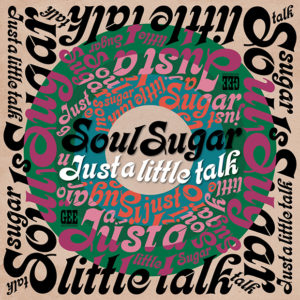 Soul Sugar: Just a little talk