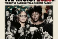 Terri Lyne Carrington & Christie Dashiell: We Insist 2025!