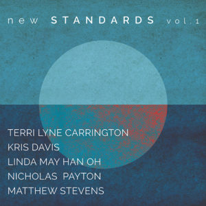 Terri Lyne Carrington: New Standards Vol.1