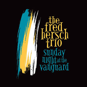 distritojazz-jazz-discos-the-fred-hersch-trio-sunday-night-at-the-vanguard