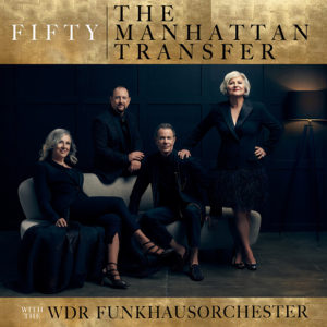 The Manhattan Transfer: Fifty