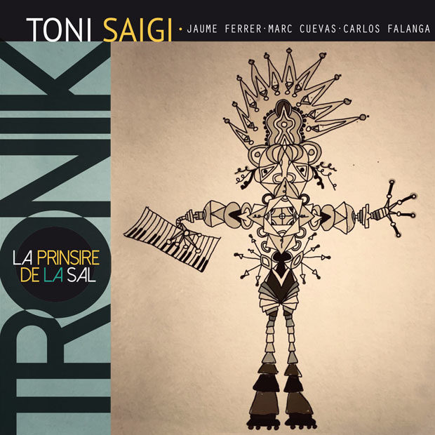 Distritojazz-jazz-discos-Toni Saigi Tronik– La Prinsire De La Sal