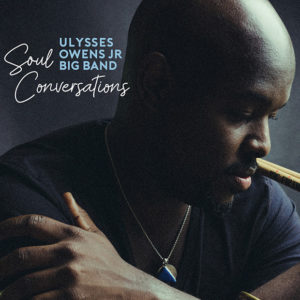 Ulysses Owens Jr.: Soul conversations