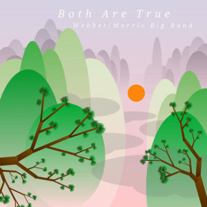 Webber – Morris Big Band: Both Are There