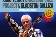 Ximo Tebar Brazilian Jazz Project Gladston Galliza: Começar de Novo