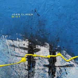 Joan Claver: Mist
