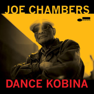 Joe Chambers: Dance Kobina