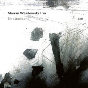 Marcin Wasilewski Trio: En attendant